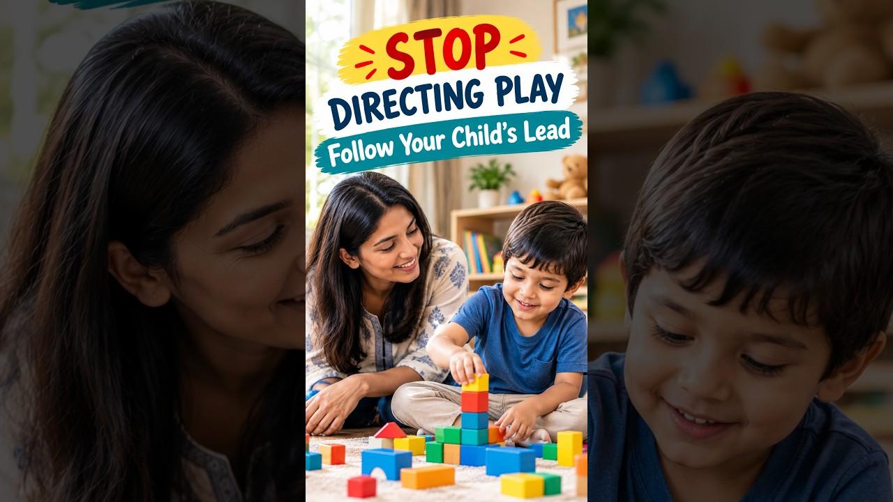 Stop Directing Play: Follow Your Child’s Lead to Build Communication